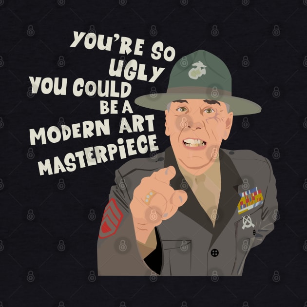 Gunnery Sergeant Hartman Ugly Insult Quote Tee by Boogosh